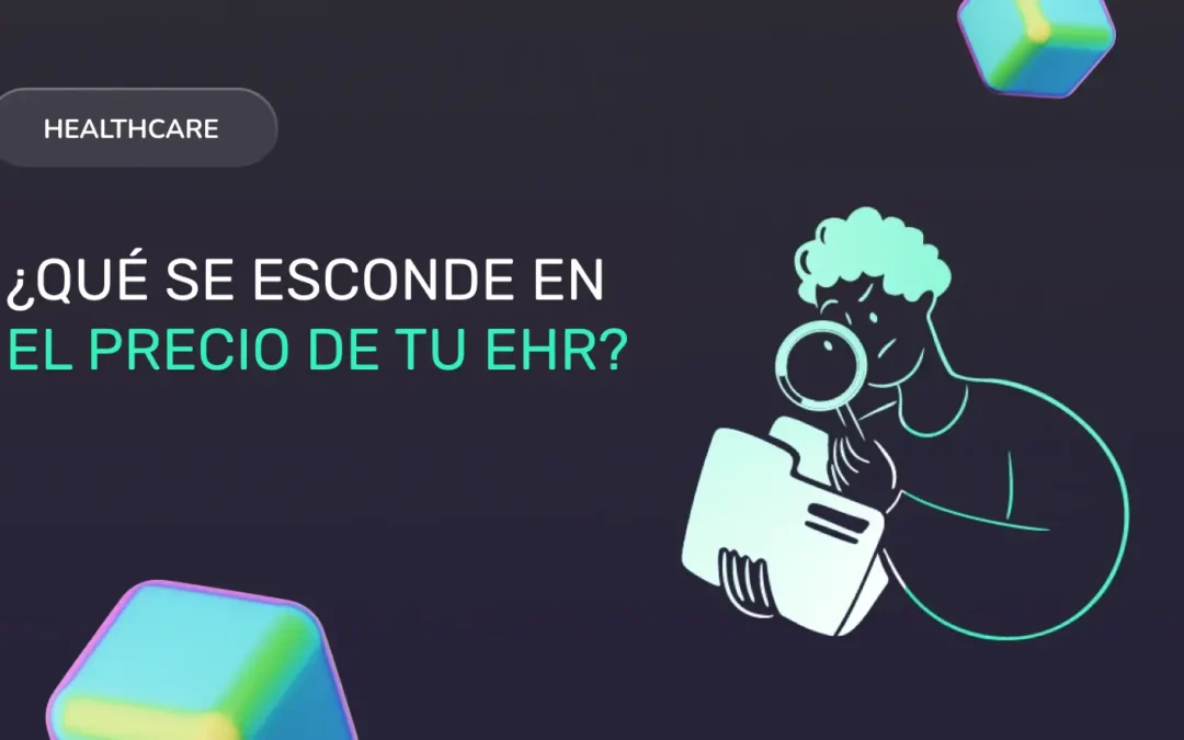 Factores que determinan el costo de un sistema EHR y cómo su arquitectura tecnológica define la rentabilidad operativa.
